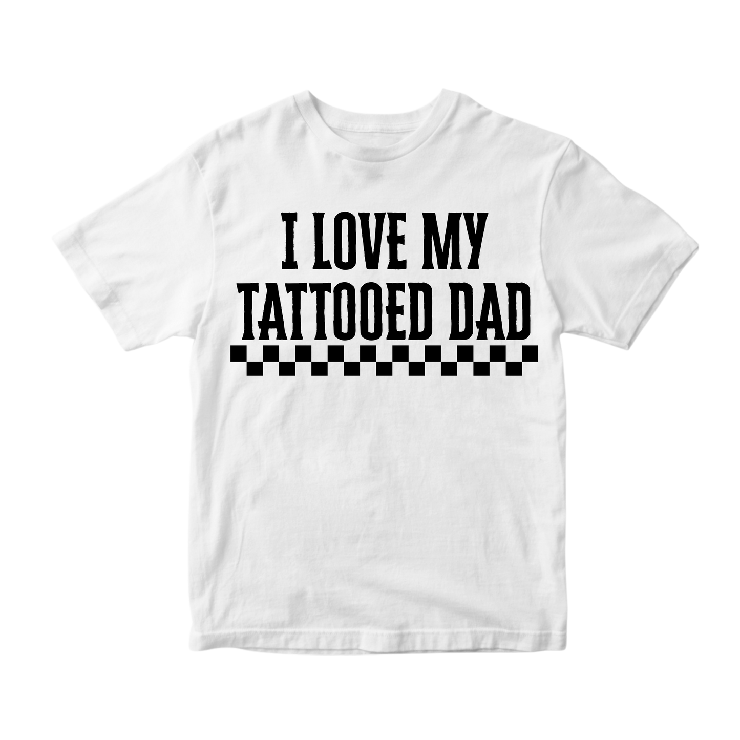 I Love My Tattoed Dad Tee (Kids)