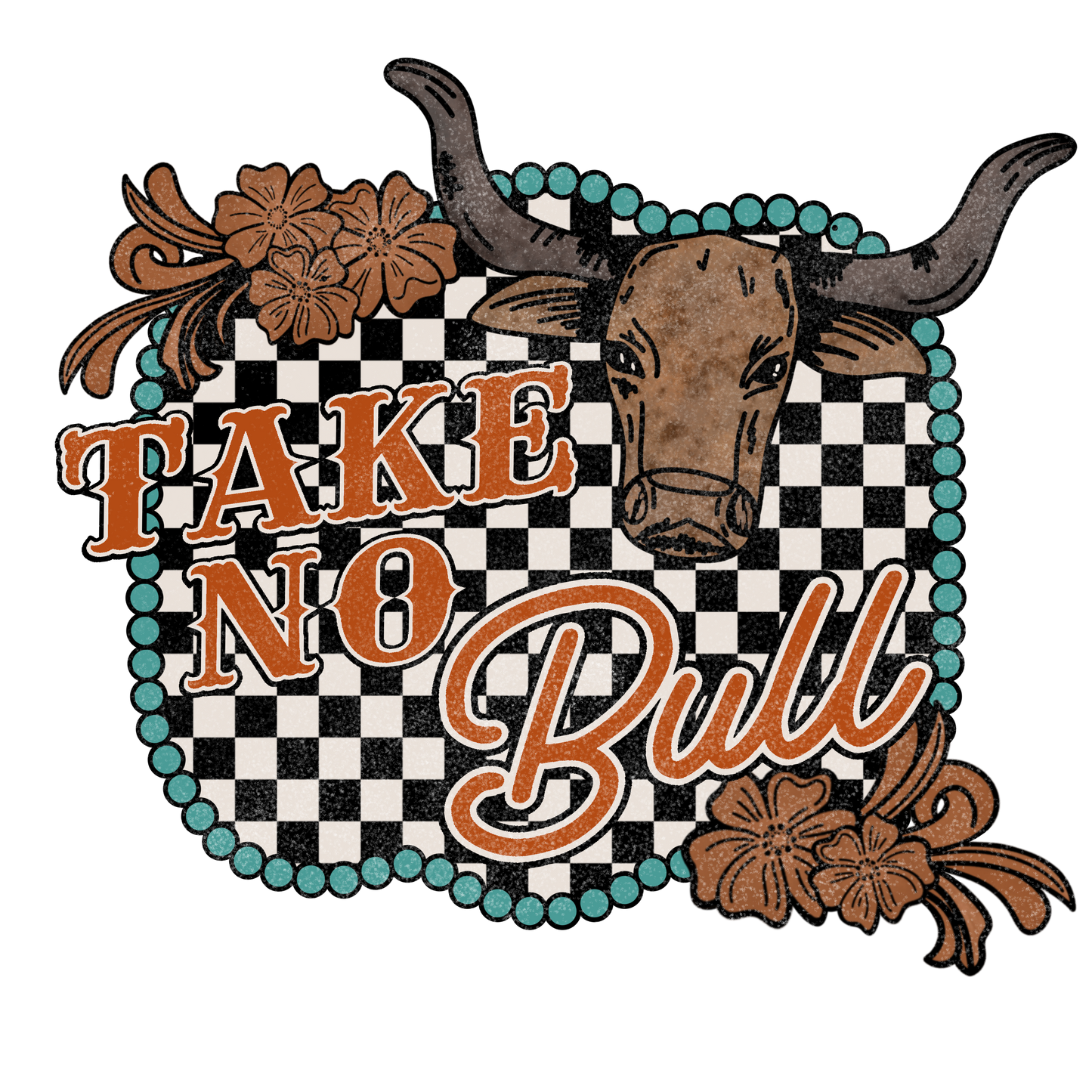 Take No Bull (Girls Tee)