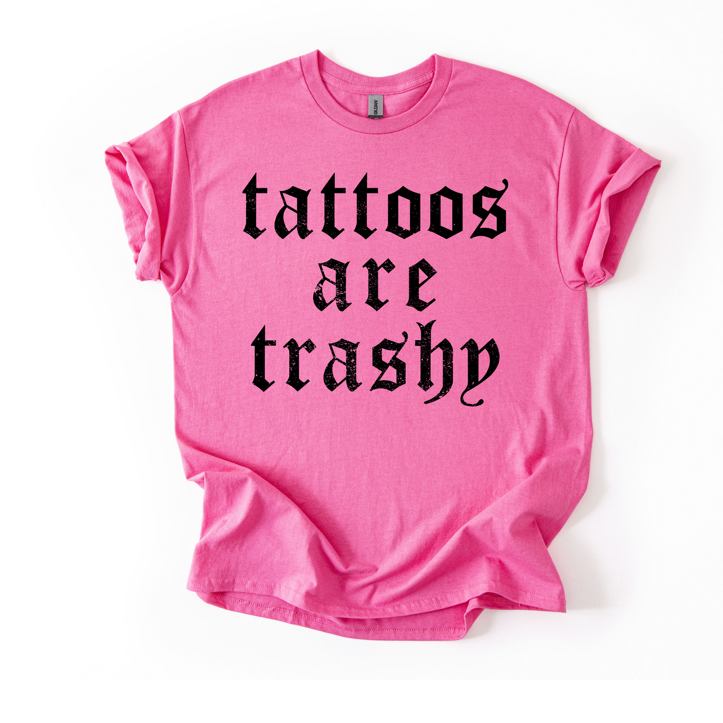 “Tattoos Are Trashy” Tee (Adults)