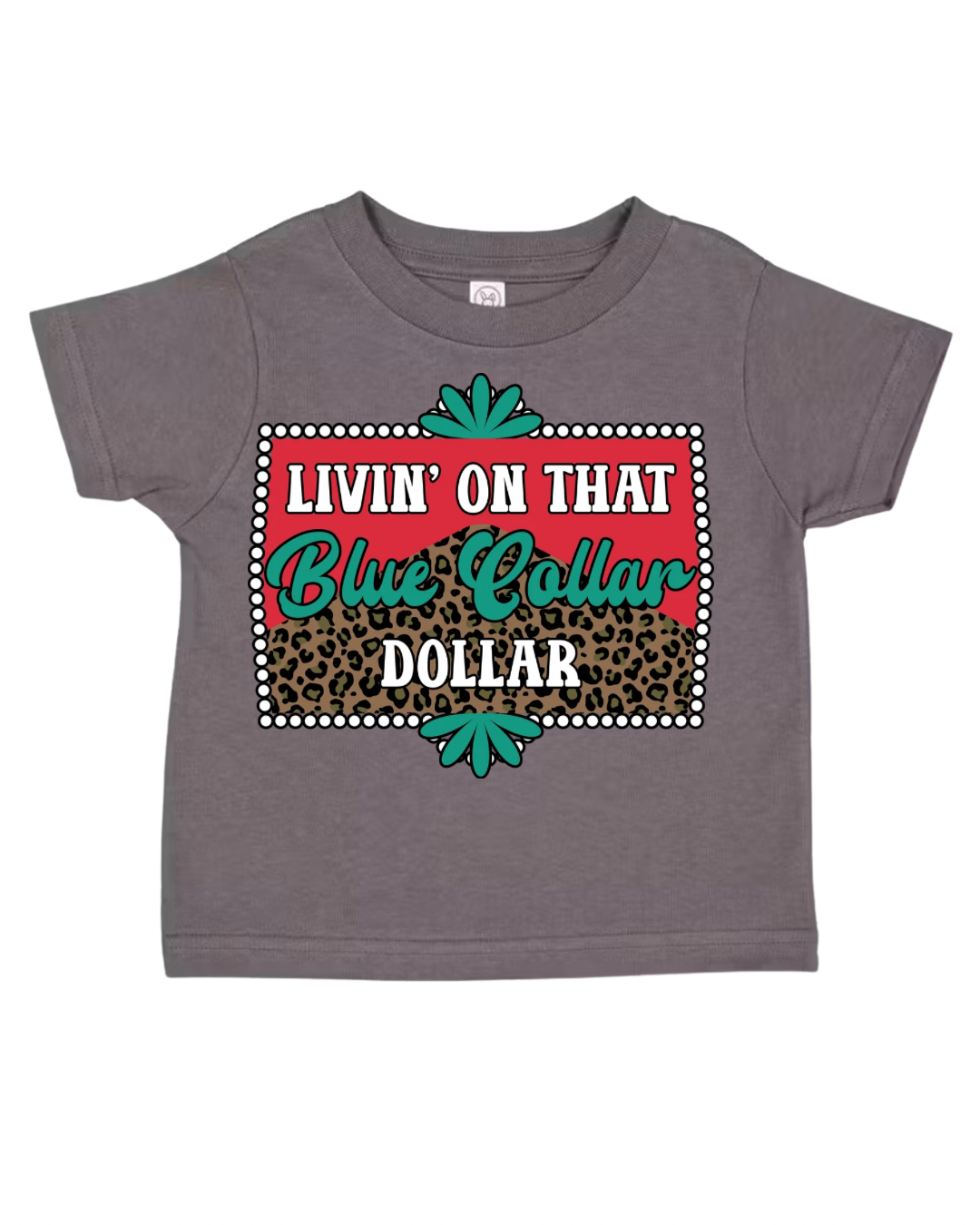 Livin’ On That Blue Collar Dollar Tee (Kids)